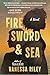 Fire Sword and Sea by Vanessa Riley