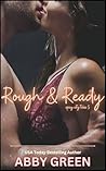 Rough And Ready: ...