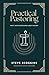 Practical Pastoring by Steve Scoggins