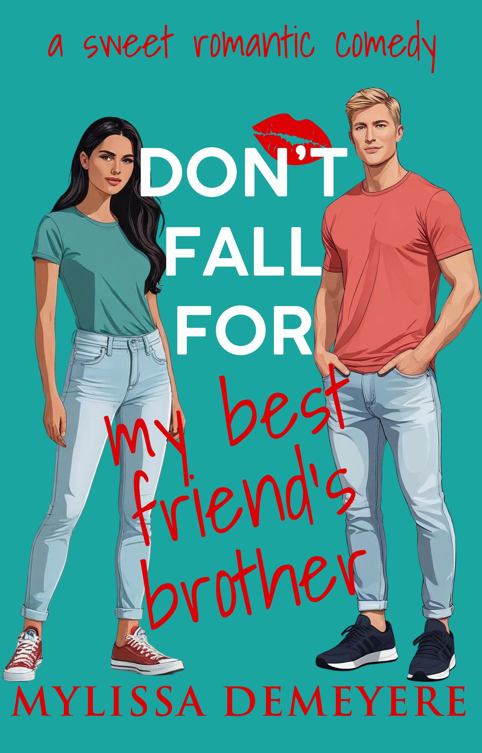 Don’t Fall for My Best Friend’s Brother (The Rules Series #1)