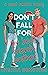 Don’t Fall for My Best Friend’s Brother (The Rules Series #1)
