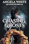 Chasing Ghosts