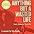 Anything but a Wasted Life by Sita Kaylin