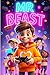 MrBeast: The Inspiring Adventures of Jimmy Donaldson: A Fun Children's Storybook About the Life of the YouTube Star and His Amazing Kindness