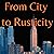 From City to Rusticity