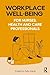Workplace Well-Being for Nu...