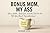 Bonus Mom My Ass by Rowan Lyss