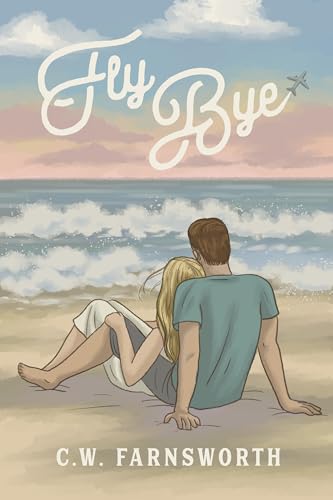 Fly Bye (Kindle Edition)