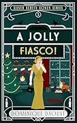 A Jolly Fiasco!
