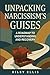Unpacking Narcissism's Guis...