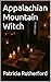Appalachian Mountain Witch