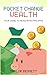 POCKET-CHANGE WEALTH: YOUR ...