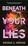 Beneath Your Lies