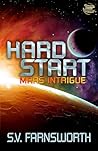 Hard Start: Mars Intrigue (Fusion in a Fission World Book 1)
