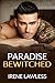 Paradise Bewitched: A Paran...