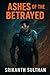 Ashes of the Betrayed
