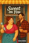 SWEET ON YOU: A C...
