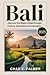 BALI TRAVEL GUIDE 2025: DIS...