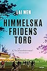 Himmelska fridens torg by Lai Wen