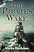 The Pirate's Wake: A fast-paced Pirate saga filled with action and adventure