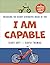 I Am Capable: Unlocking the Secret Strengths Inside of You – Boys and Girls Workbook and Activity Guide to Grow in Grit, Resilience, and Confidence
