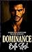 Dominance : A Dark Mafia Bo...