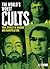 The World's Worst Cults: True Stories of Murder and Manipulation (Sirius Illustrated Case Files)
