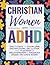 Christian Women with ADHD: ...