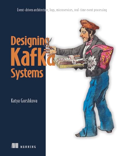 Kafka for Architects: Event-driven architecture, logs, microservices, real-time event processing (Paperback)