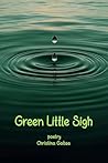Green Little Sigh