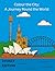 Colour the City: A Journey Round the World: SYDNEY EDITION