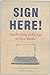 Sign Here!