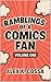 Ramblings Of A Comics Fan: ...