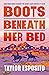 Boots Beneath Her Bed