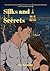 Silks and Secrets