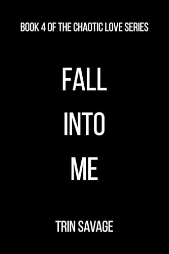 Fall Into Me (Kindle Edition)