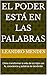 EL PODER ESTÁ EN LAS PALABRAS by LEANDRO MENDES