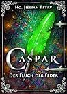 Caspar: Der Fluch der Feder (German Edition)