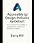 Accessible by Design; Inclu...