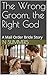 The Wrong Groom, the Right ...