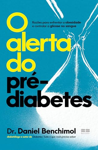 O alerta do pré-diabetes (Portuguese Edition)