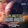 Galactic Sword Ma...