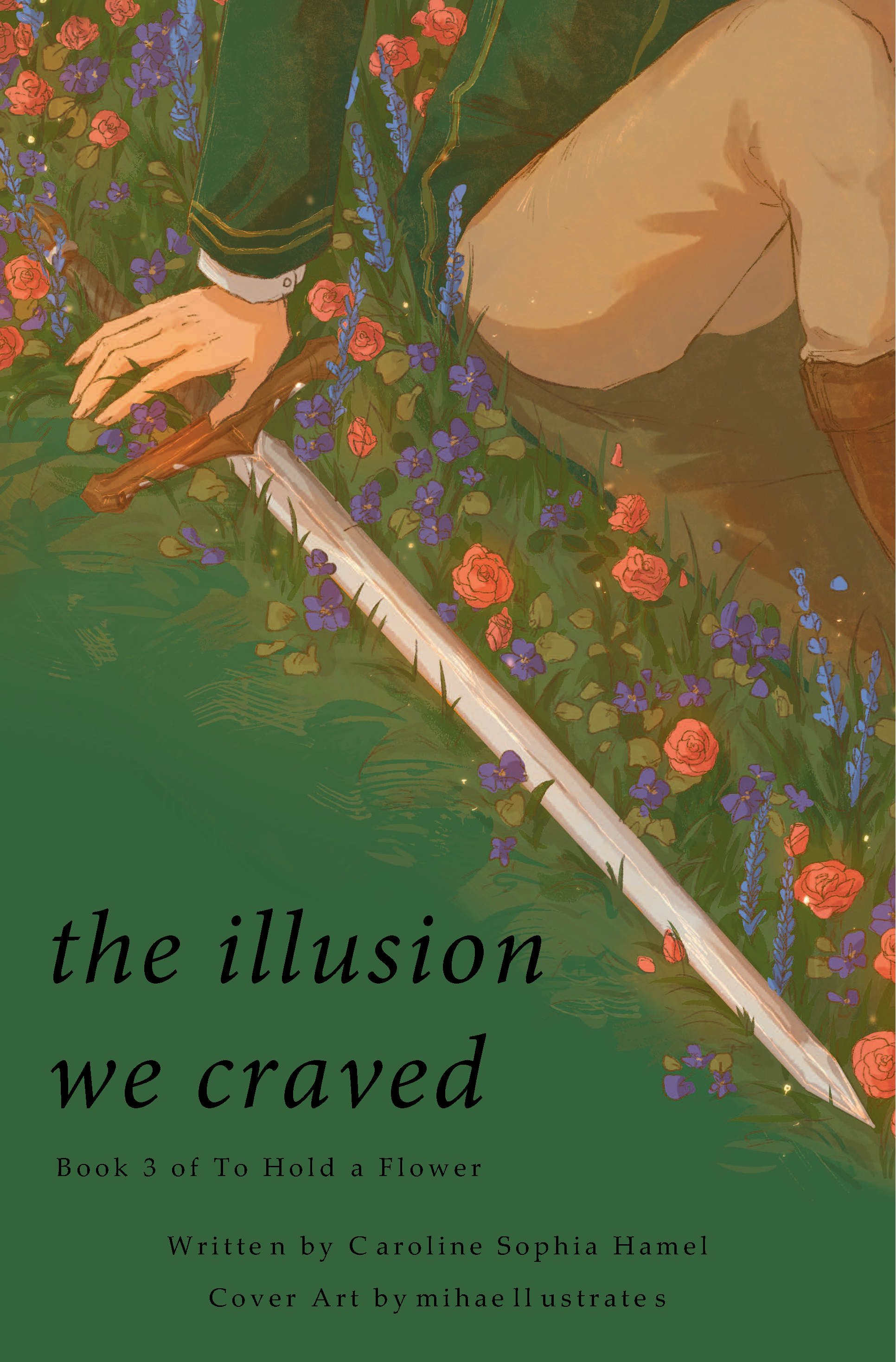 The Illusion We Craved (To Hold a Flower, #3)