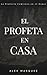 EL PROFETA EN CASA: LA PROF...