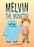 Melvin the Monster