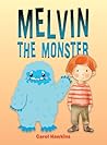 Melvin the Monster by Carol Hawkins
