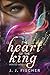 The Heart of the King