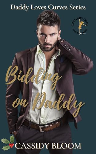 Bidding on Daddy (Daddy Loves Curves Book 7)