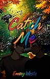 Catch Me Catch Me