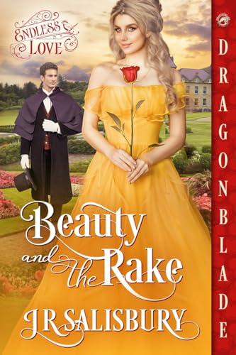 Beauty and the Rake: A Victorian Historical Romance (Endless Love)